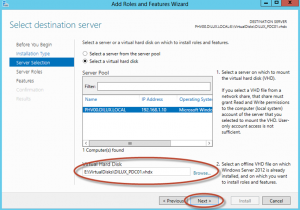 Ilustración 5 – Asistente para Agregar Roles o Características de Windows Server 2012: selección de virtual hard disk para instalación offline de roles (offline servicing).