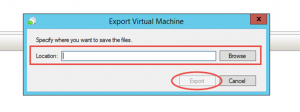 Ilustración 2 – Exportación de Equipo Virtual en Hyper-V de Windows Server 2008 R2.