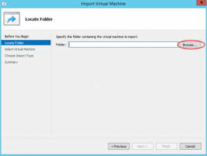 Ilustración 5 – Importación de Equipo Virtual en Hyper-V de Windows Server 2012.